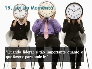 As 21 irrefutáveis leis da liderança