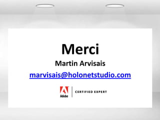 Merci
       Martin Arvisais
marvisais@holonetstudio.com
 
