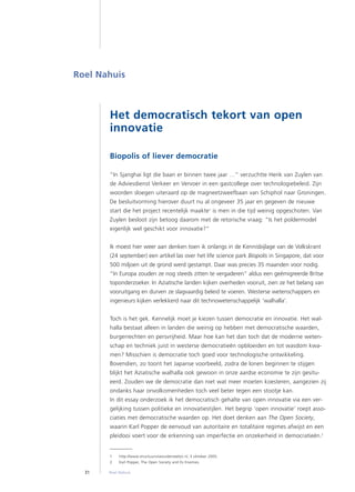 Roel Nahuis



       Het democratisch tekort van open
       innovatie

       Biopolis of liever democratie

       “In ...