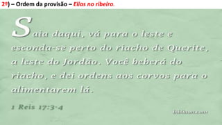 2º) – Ordem da provisão – Elias no ribeiro.
 