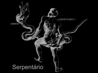 Serpentário
 