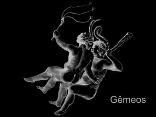 Gêmeos
 
