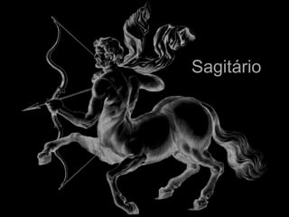 Sagitário
 
