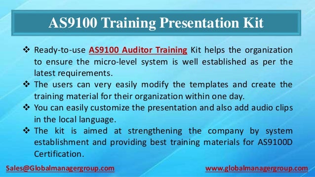 AS9100 Auditor Training Presentation Kit AS9100 Auditor Training Presentation Kit