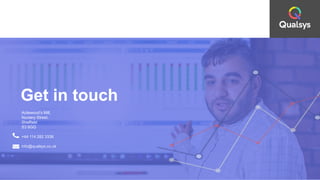 Aizlewood’s Mill,
Nursery Street,
Sheffield
S3 8GG
+44 114 282 3338
info@qualsys.co.uk
Get in touch
 