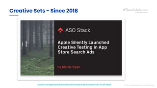 Creative Sets - Since 2018
asostack.com/apple-secretly-launched-creative-testing-in-app-store-search-ads-761a9f7b8abb © 20...