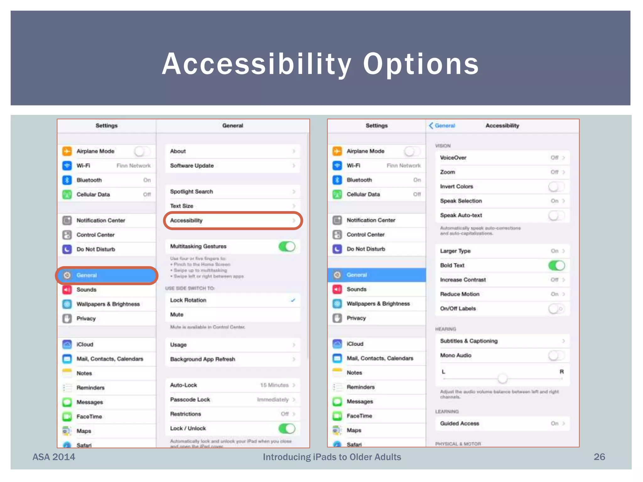 ASA 2014 Introducing iPads to Older Adults 26
Accessibility Options
 