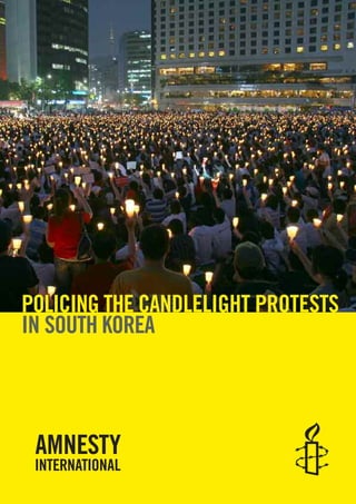 POLICING THE CANDLELIGHT PROTESTS
IN SOUTH KOREA
 