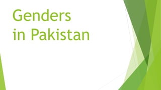 Genders
in Pakistan
 