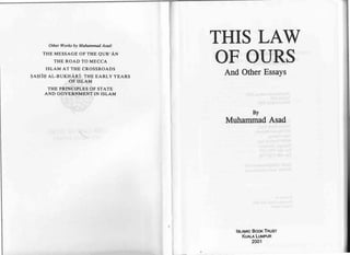 Asad this-law-of-ours