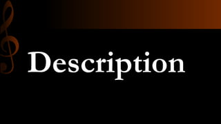 Description
 