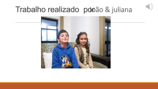 Trabalho realizado por
 