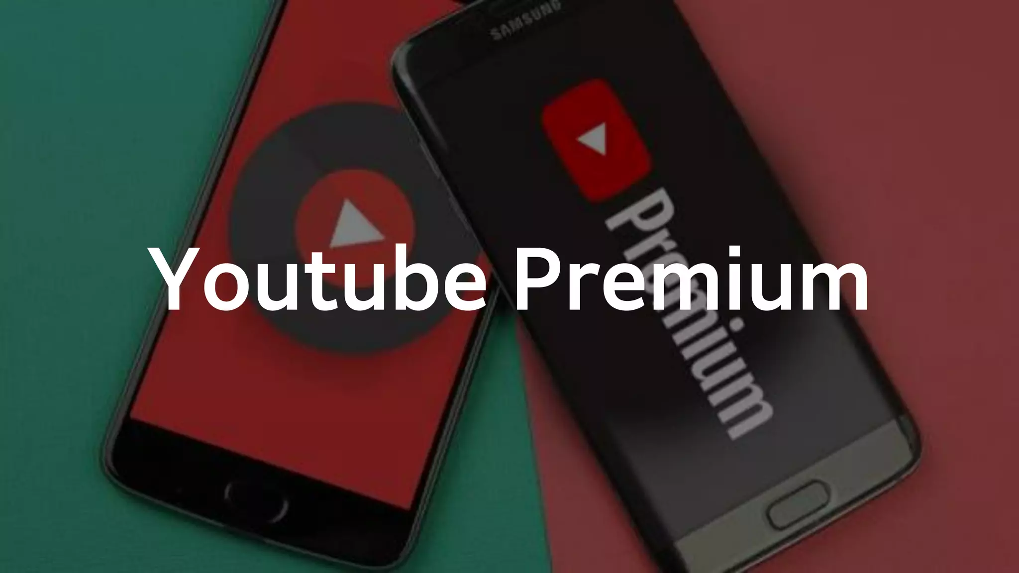 Youtube Premium
 