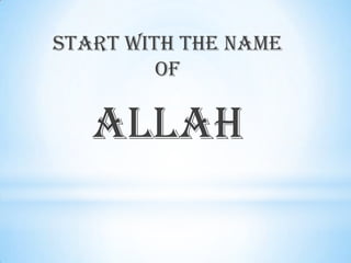 Start With The Name of  Allah  