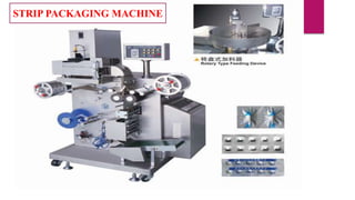 STRIP PACKAGING MACHINE
 