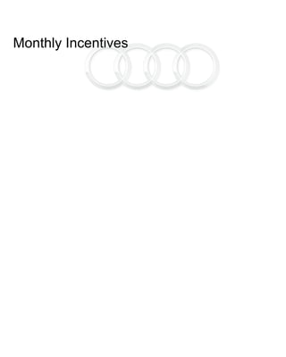 Monthly Incentives
 