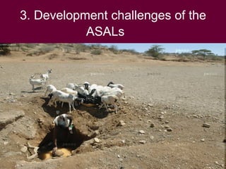 Livestock revolution: Exploiting the potential of Kenya's Arid and Semi Arid lands, November 2008