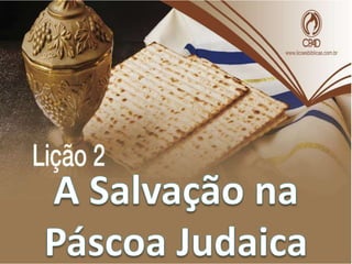 A Salvaçao na Pascoa Judaica