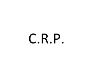 C.R.P.
 