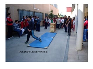 TALLERES DE DEPORTES
 