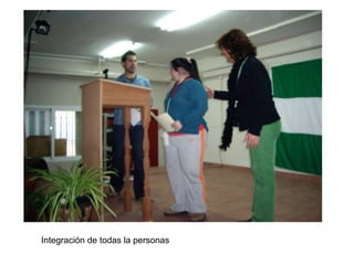 Integración de todas la personas
 