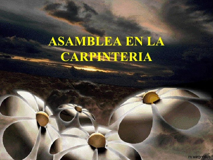 Asamblea en la carpinteria