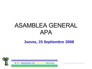 ASAMBLEA GENERAL APA Jueves, 25 Septiembre 2008 
