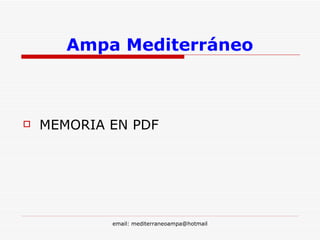 Ampa Mediterráneo MEMORIA EN PDF 