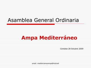 Asamblea General Ordinaria Ampa Mediterráneo Córdoba 28 Octubre 2009 