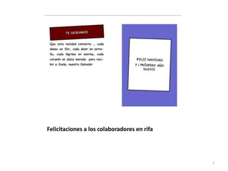 Felicitaciones a los colaboradores en rifa
7
 