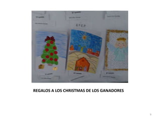 REGALOS A LOS CHRISTMAS DE LOS GANADORES
9
 