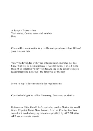 A Sample PresentationYour name, Course name and number.docx