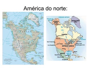 América do norte: 