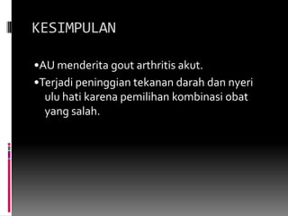 Urine 24 jam & kreatinin urinePENATALAKSANAAN ARTHRITIS GOUT •Edukasi•Pengaturan diet•Istirahat sendi•pengobatan