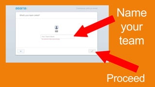 Name
your
team
Proceed
 