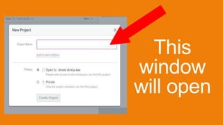 This
window
will open
 
