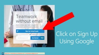 Click on Sign Up
Using Google
Relee Cruz * virtualreleecruz.wordpress.com * virtualreleecruz@gmail.com
 