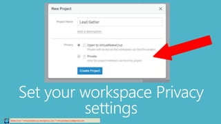 Set your workspace Privacy
settingsRelee Cruz * virtualreleecruz.wordpress.com * virtualreleecruz@gmail.com
 