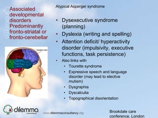 Outstanding areas for concern: Sheffield surveyReduction of available support in adulthoodLack of paid work (36%, 6% of whom supported)Lack of independence60% living with parents21% living independently56% thought they could be more independent with supportBrookdale care conference, London