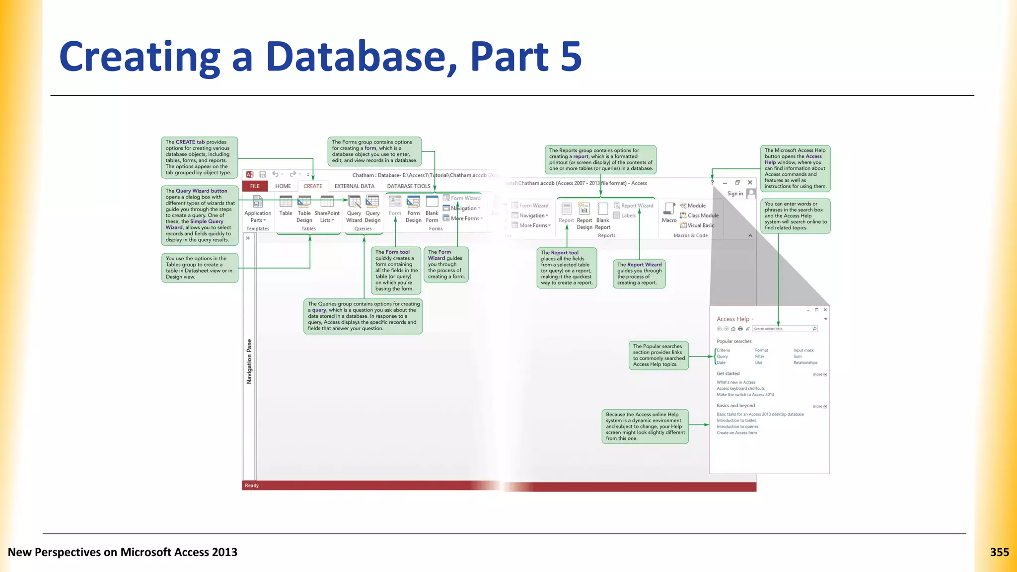 Creating a Database, Part 5
New Perspectives on Microsoft Access 2013 355
 