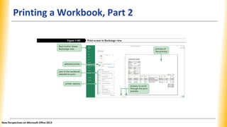 Printing a Workbook, Part 2
New Perspectives on Microsoft Office 2013
 