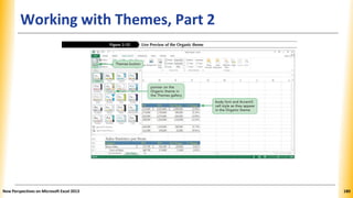Working with Themes, Part 2
New Perspectives on Microsoft Excel 2013 180
 
