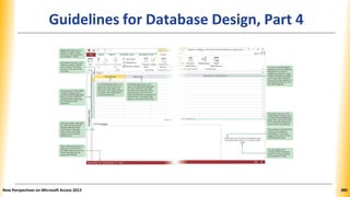 Guidelines for Database Design, Part 4
New Perspectives on Microsoft Access 2013 380
 
