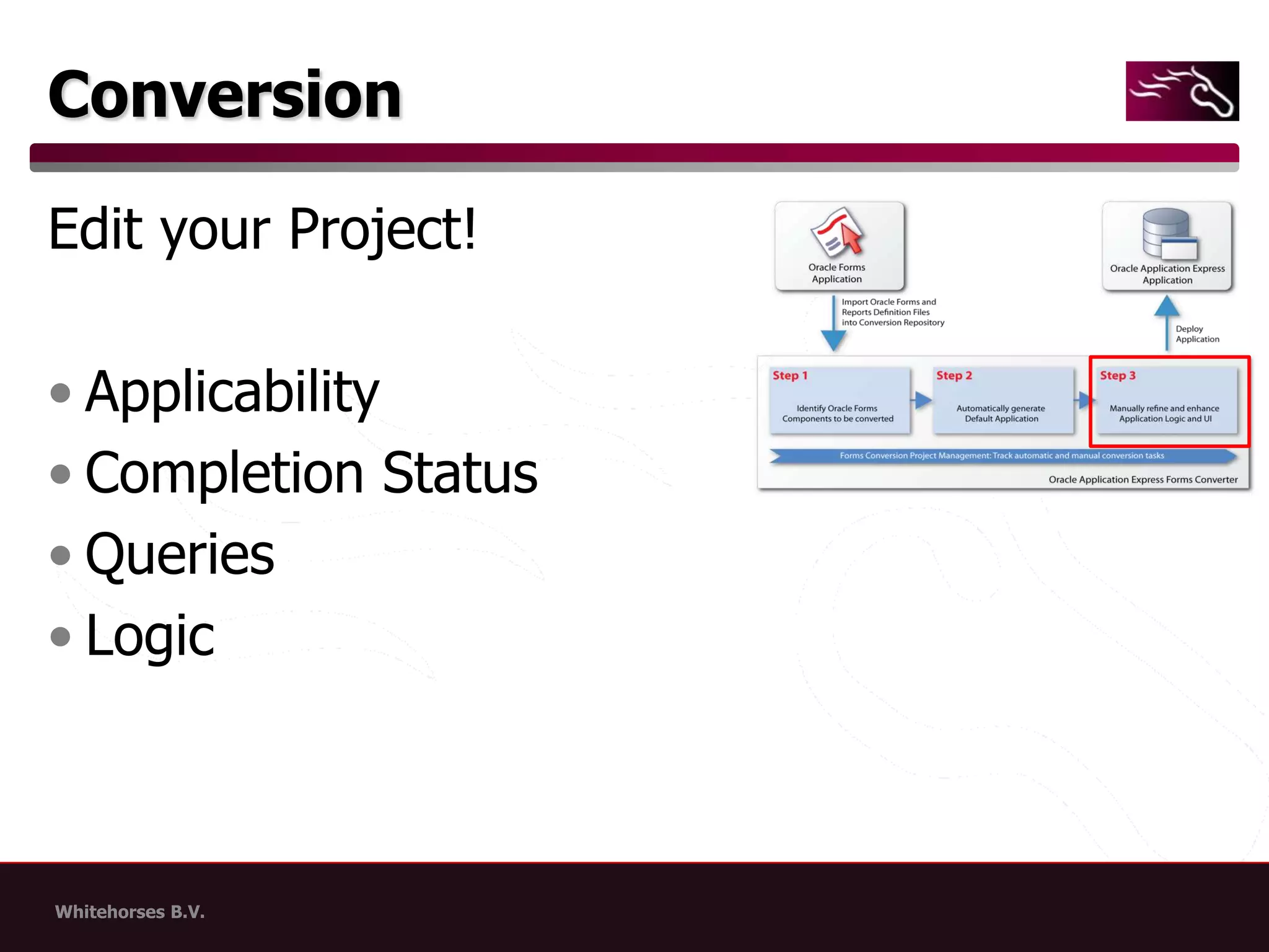 ConversionEdit your Project!ApplicabilityCompletion StatusQueriesLogic