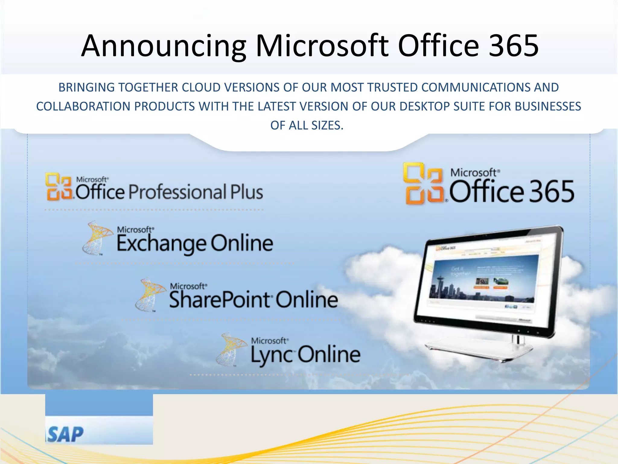 Announcing Microsoft Office 365
 