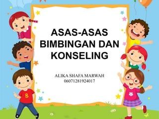 ASAS-ASAS BK di sekolahhhhhhhhhhhhh.pptx