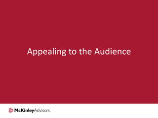 Appealing to the Audience

 