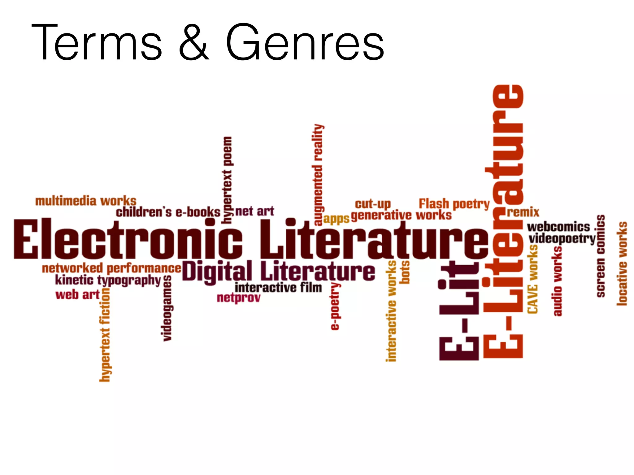 Terms & Genres 
 