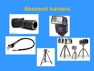 Aksesori kamera 