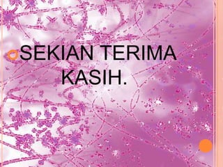 SEKIANTERIMA
    KASIH.
 